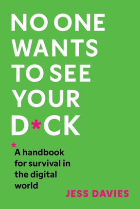 No One Wants to See Your Dck