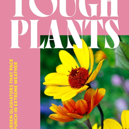 Tough Plants
