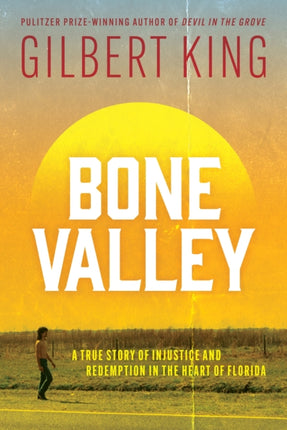 Bone Valley Murder  Injustice in Florida