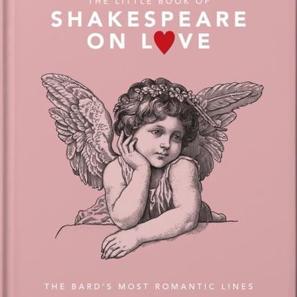 The Little Book of Shakespeare on Love