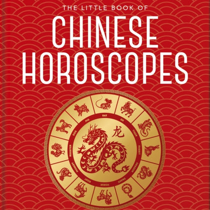 The Little Book of Chinese Horoscopes