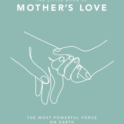 The Little Book of Mothers Love