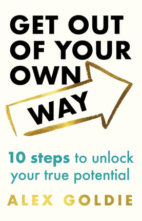 How To Get Out of Your Own Way