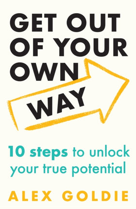 How To Get Out of Your Own Way