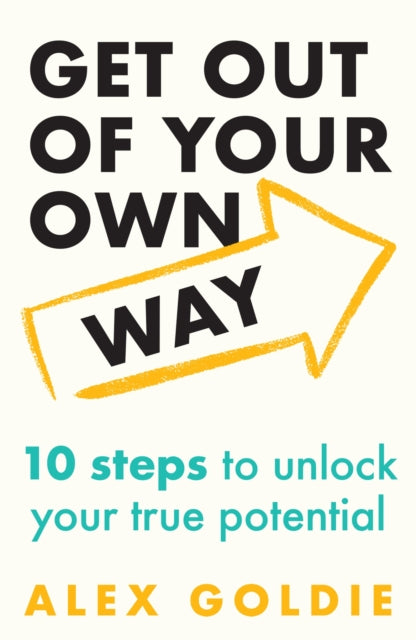 How To Get Out of Your Own Way