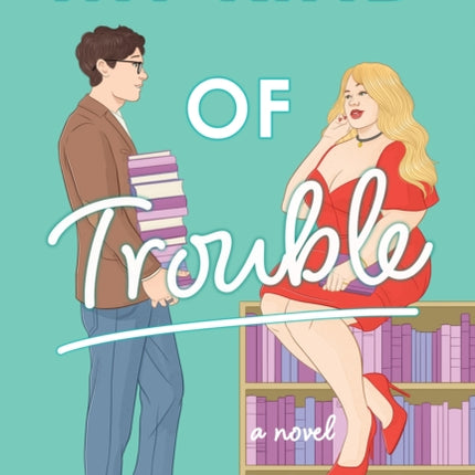 My Kind of Trouble