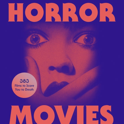 The Definitive Guide to Horror Movies