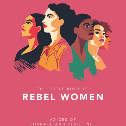 The Little Book of Rebel Women