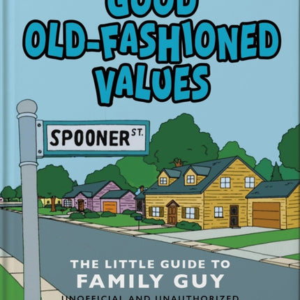 Good OldFashioned Values