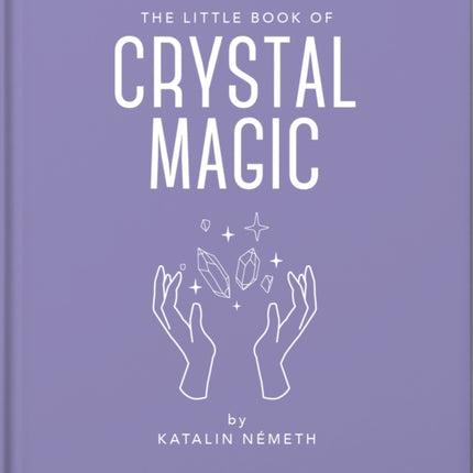 The Little Book of Crystal Magic