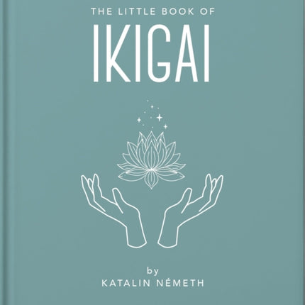 The Little Book of Ikigai
