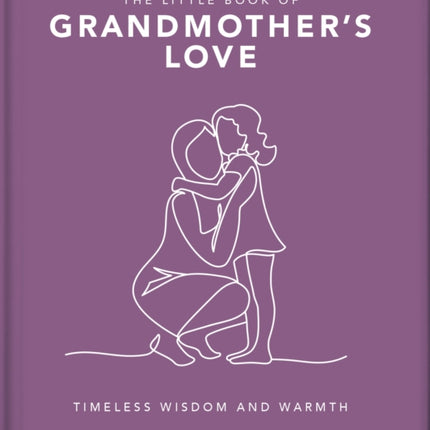 The Little Book of Grandmothers Love