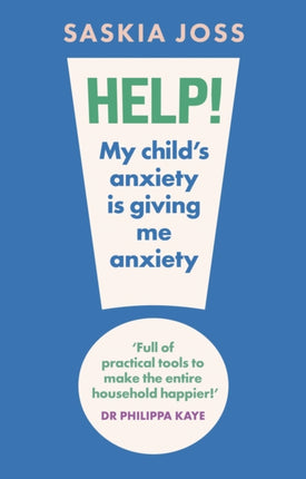 Help My Childs Anxiety is Giving Me Anxiety