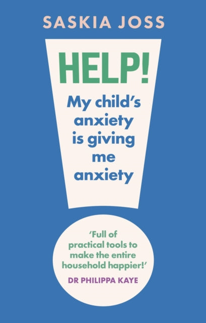Help My Childs Anxiety is Giving Me Anxiety
