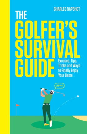 The Golfers Survival Guide