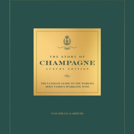 The Story of Champagne Luxury Edition