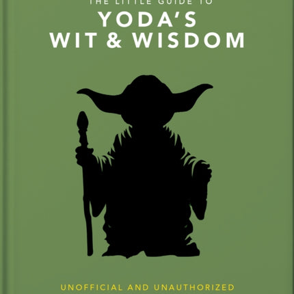 The Little Guide to Yoda Wit and Wisdom
