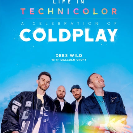 Life In Technicolor A Celebration of Coldplay 2025