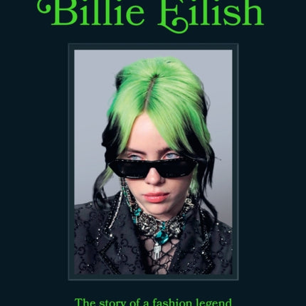 Icons of Style Billie Eilish