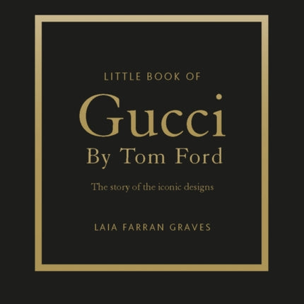 Little Book of Gucci by Tom Ford