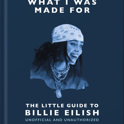 The Little Guide to Billie Eilish