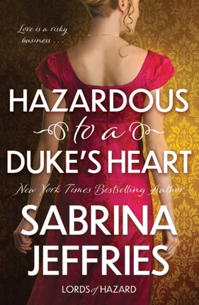 Hazardous to a Dukes Heart
