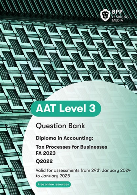 AAT Tax Processes for Businesses: Question Bank