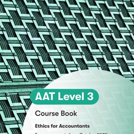 AAT  Ethics for Accountants Coursebook