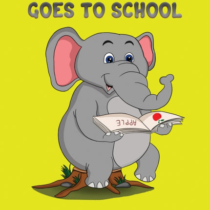 Elephant Hubble Goes to School