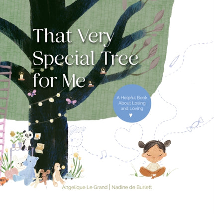 That Very Special Tree for Me: A Helpful Book About Losing and Loving