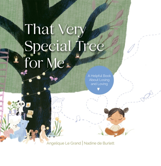 That Very Special Tree for Me: A Helpful Book About Losing and Loving