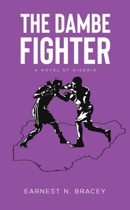 The Dambe Fighter: A Novel of Nigeria