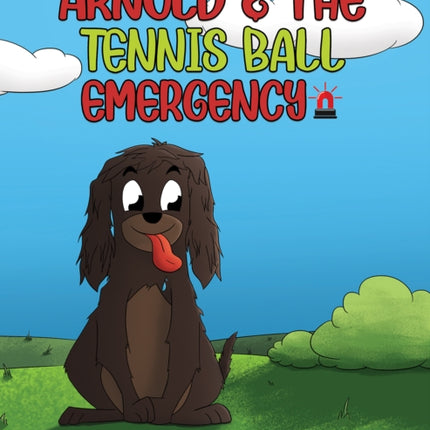 Arnold & The Tennis Ball Emergency