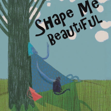 Shape Me Beautiful