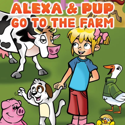 Alexa & Pup Go to the Farm