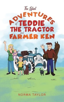 The Latest Adventures of Teddie the Tractor and