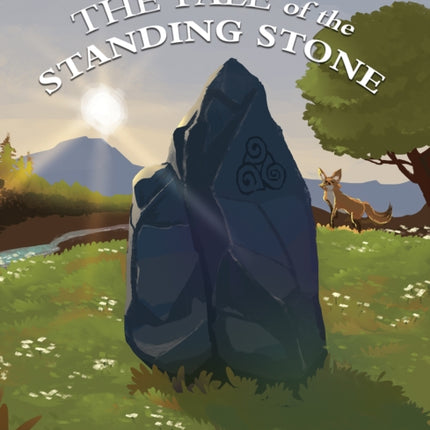 The Tale of the Standing Stone