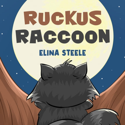 Ruckus Raccoon