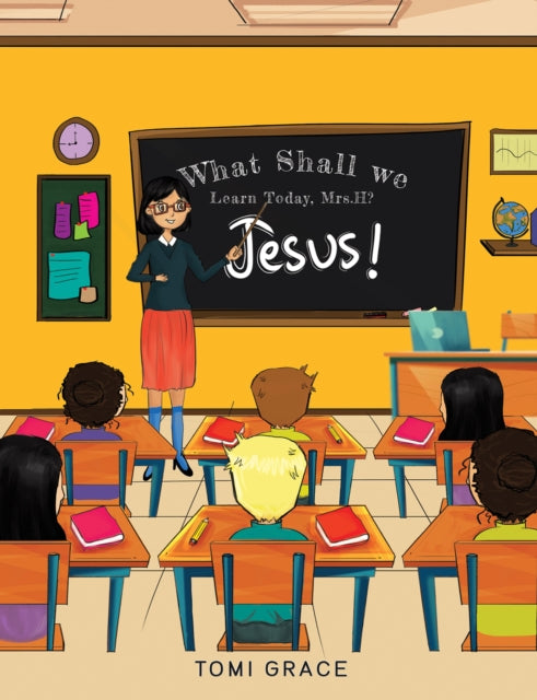 What Shall We Learn Today, Mrs.H?: Jesus!