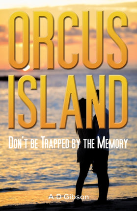 Orcus Island: Don't be Trapped by the Memory