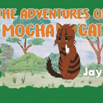 The Adventures of Mocha Cat