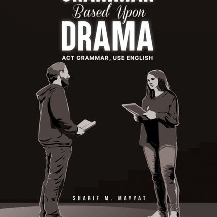 Grammar Based Upon Drama
