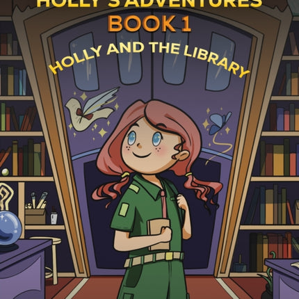 Hollys Adventures Book 1 Holly and the Library