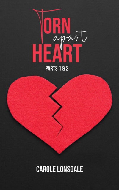 Torn Apart Heart: Parts 1 and 2