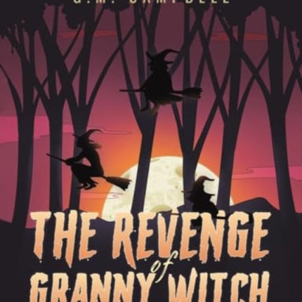 The Revenge of Granny Witch