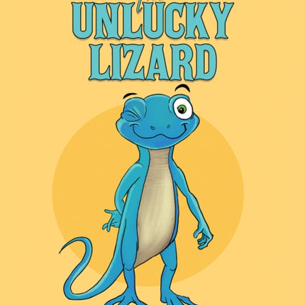 The Unlucky Lizard