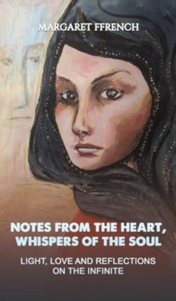 Notes from the Heart Whispers of the Soul