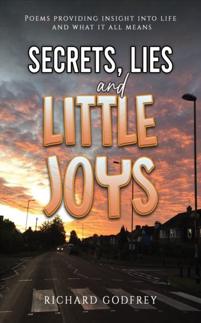 Secrets Lies and Little Joys