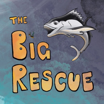 The Big Rescue