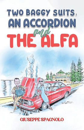 Two Baggy Suits an Accordion and the Alfa